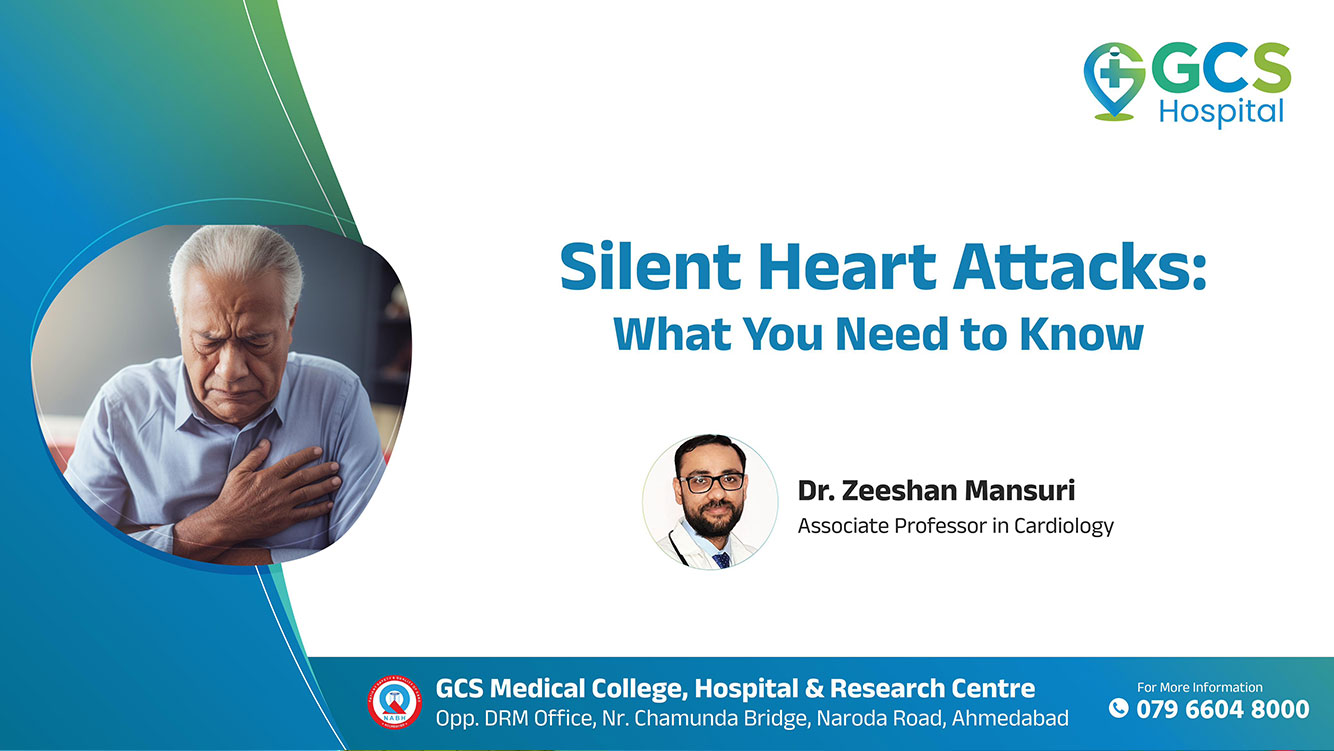 Silent Heart Attacks: What You Need to Know | GCS Hospital